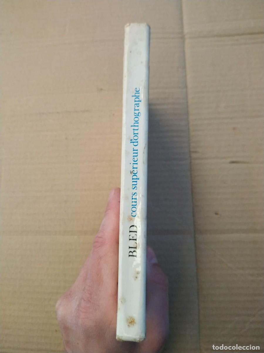 Libros de segunda mano: Cours Superieur dortographe - E.&O. Bled - Foto 2