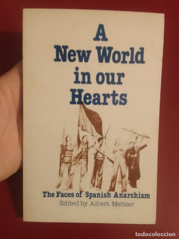 Livres d'occasion: VV.AA.: A New World in Our Hearts: The Faces of Spanish Anarchism
