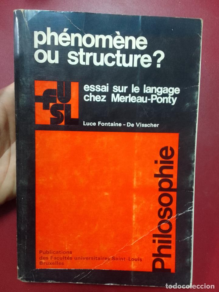 Livres d'occasion: Luce Fontaine-De Visscher: Ph&eacute;nom&egrave;ne ou structure ? Essai sur le langage chez Merleau-Ponty