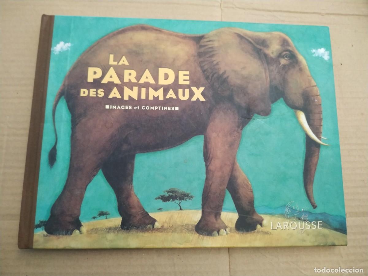 Libros de segunda mano: La Parade des Animaux. Larousse - Foto 1