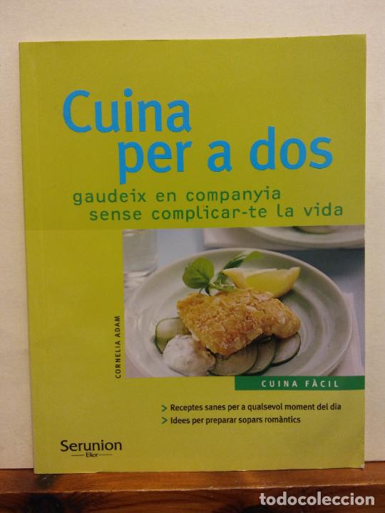 Libros de segunda mano: CUINA PER A DOS. CORNELIA ADAM. SERUNION ELIOR - Foto 1