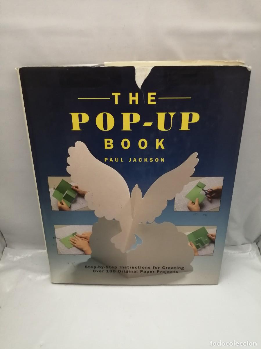 Libros de segunda mano: THE POP-UP BOOK: STEP-BY-STEP INSTRUCTIONS FOR CREATING OVER 100 ORIGINAL PAPER PROJECTS - Foto 1