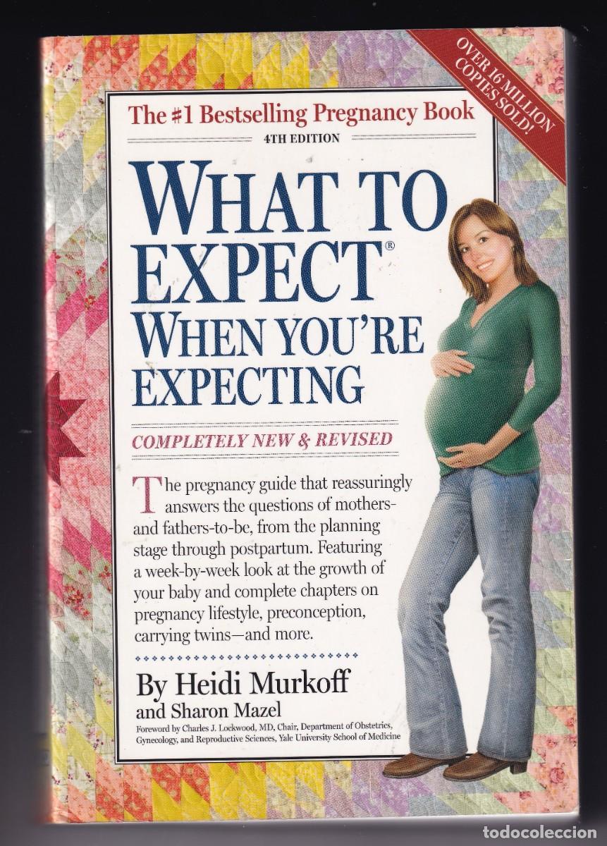 Libros de segunda mano: WHAT TO EXPECT WHEN YOU'RE EXPECTING POR HEIDI MURKOFF Y SHARON MAZEL &middot; 4&ordf; edici&oacute;n: 2008