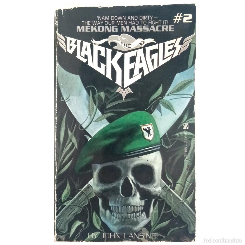 Libros de segunda mano: BLACK EAGLES. Mekong Massacre 2. Lansing, John - Foto 1