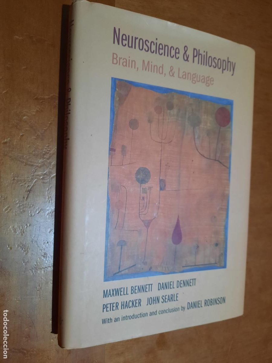 Libros de segunda mano: NEUROSCIENCE & PHILOSOPHY. BRAIN, MIND & LANGUAGE. MAXWELL BENNETT. DANIEL DENNETT. INGL&Eacute;S. e6 1 - Foto 1