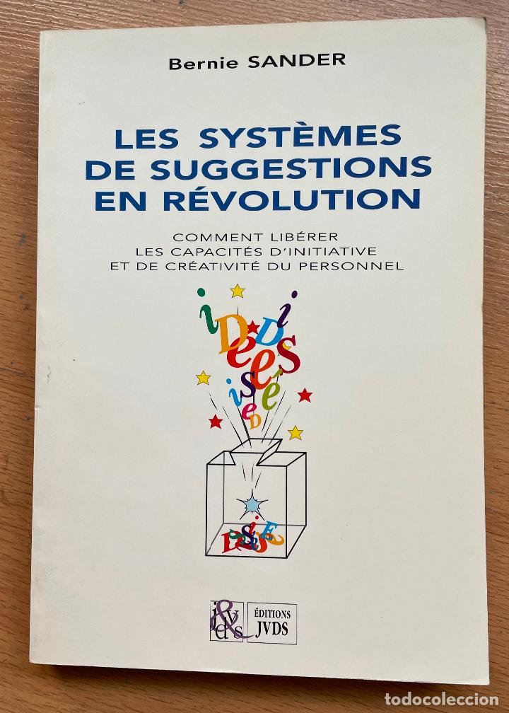Libros de segunda mano: LES SYSTEMES DE SUGGESTIONS EN REVOLUTION, Bernie Sander - Foto 1