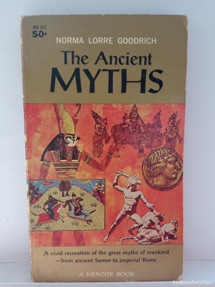 Libros de segunda mano: THE ANCIENT MYTHS, Norma Lorre Goodrich