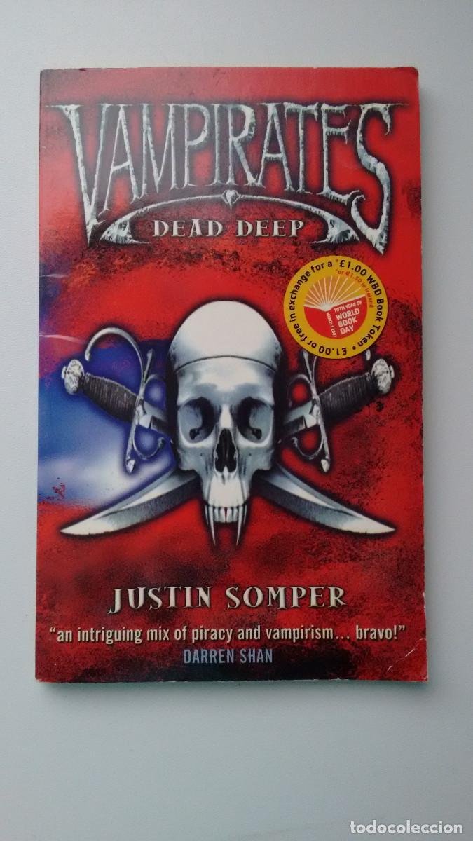 Libros de segunda mano: Vampirates Dead Deep. Justin Somper - Foto 1