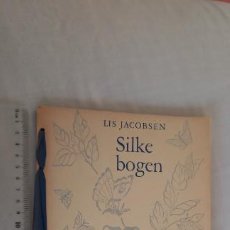 Libros de segunda mano: JACOBSEN, LIS. SILKE BOGEN FORLAG: ROSENKILDE OG BAGGER - 1949. KOBENHAVN
