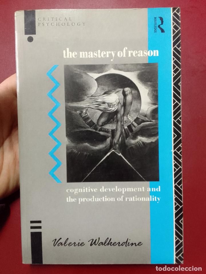 Livres d'occasion: Valerie Walkerdine: Mastery of Reason: Cognitive Development and the Production of Rationality