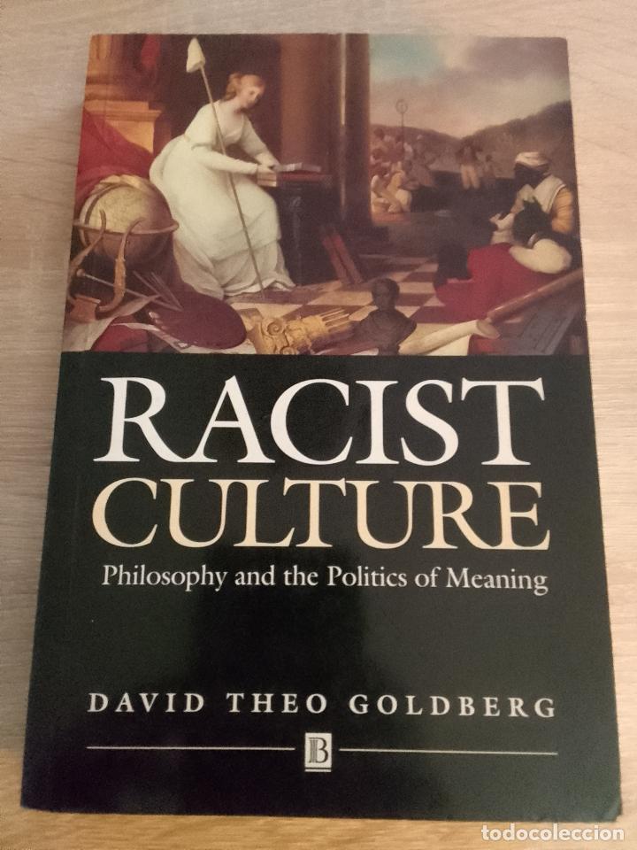 Livres d'occasion: David Theo Goldberg: Racist Culture. Philosophy and the Politics of Meaning