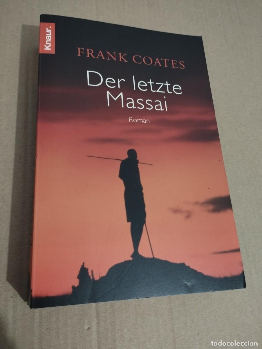 Libros de segunda mano: DER LETZTE MASSAI (FRANK COATES) - Foto 1