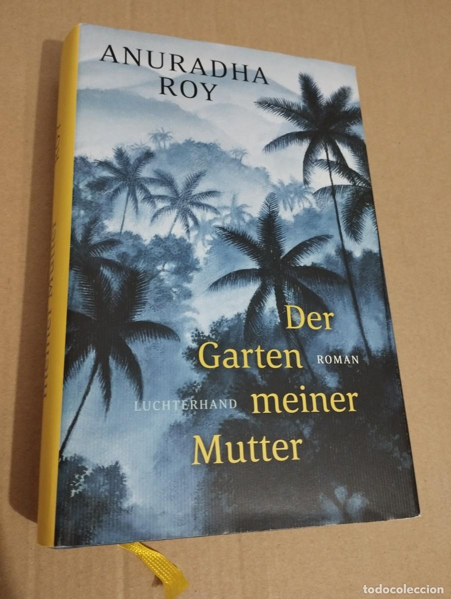 Libros de segunda mano: DER GARTEN MEINER MUTTER (ANURADHA ROY) - Foto 1