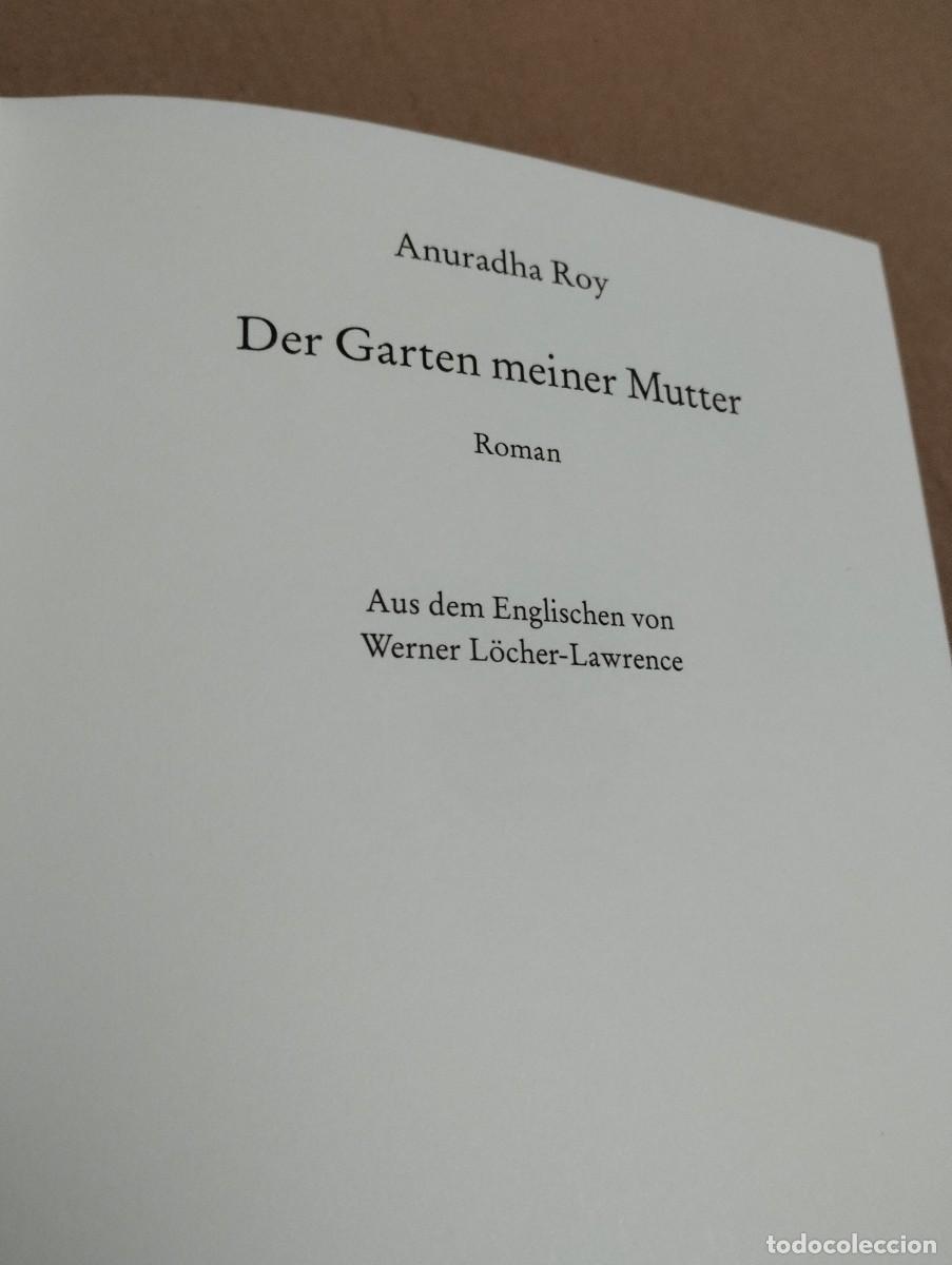 Libros de segunda mano: DER GARTEN MEINER MUTTER (ANURADHA ROY) - Foto 2