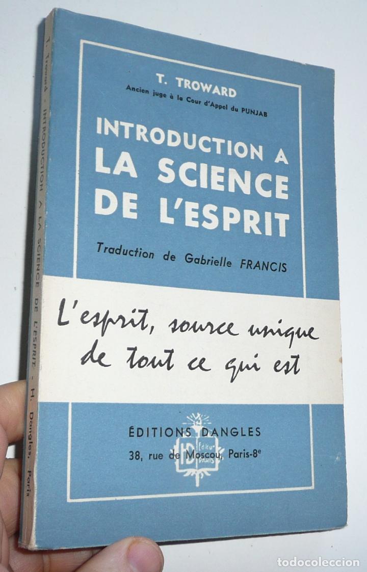 Libros de segunda mano: Introduction &agrave; la science de lesprit - T. Troward (&Eacute;ditions Dangles, 1957) - Foto 1