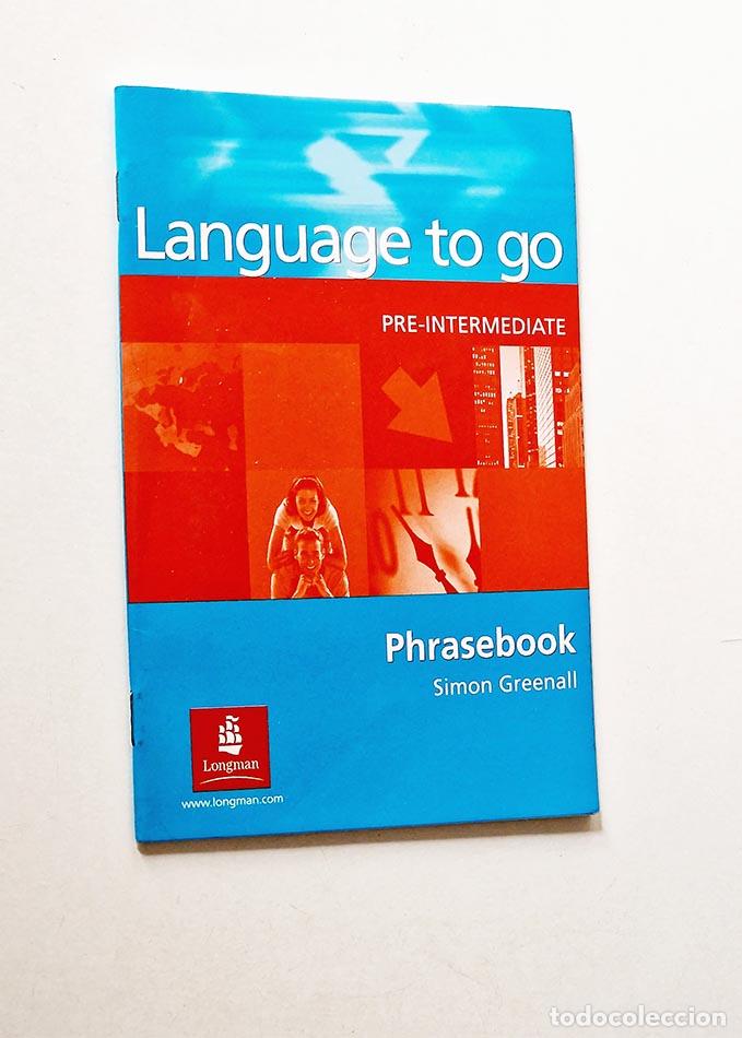 Libros de segunda mano: LENGUAGE TO GO. PRE-INTERMEDIATE. - GREENALL, Simon - Foto 1