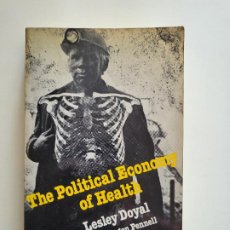 Libros de segunda mano: THE POLITICAL ECONOMY OF HEALTH - LESLEY DOYAL WITH IMOGEN PENNELL (INGLÉS)