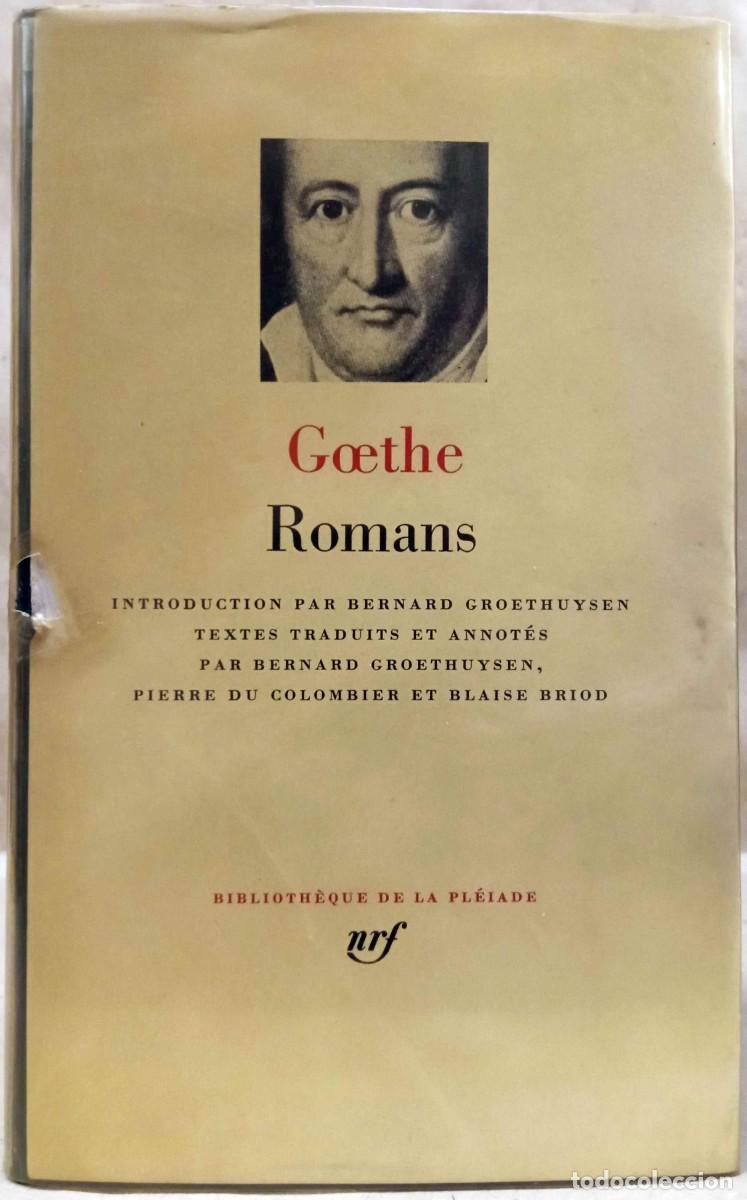 Libros de segunda mano: GOETHE - ROMANS. GALLIMARD, 1954. - Foto 1