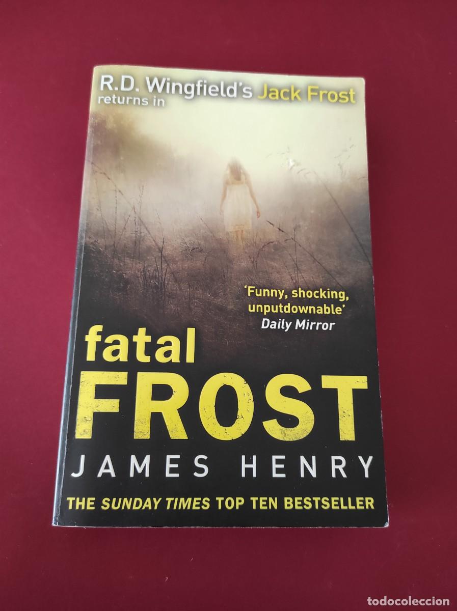 Libros de segunda mano: FATAL FROST - James Henry - Foto 1