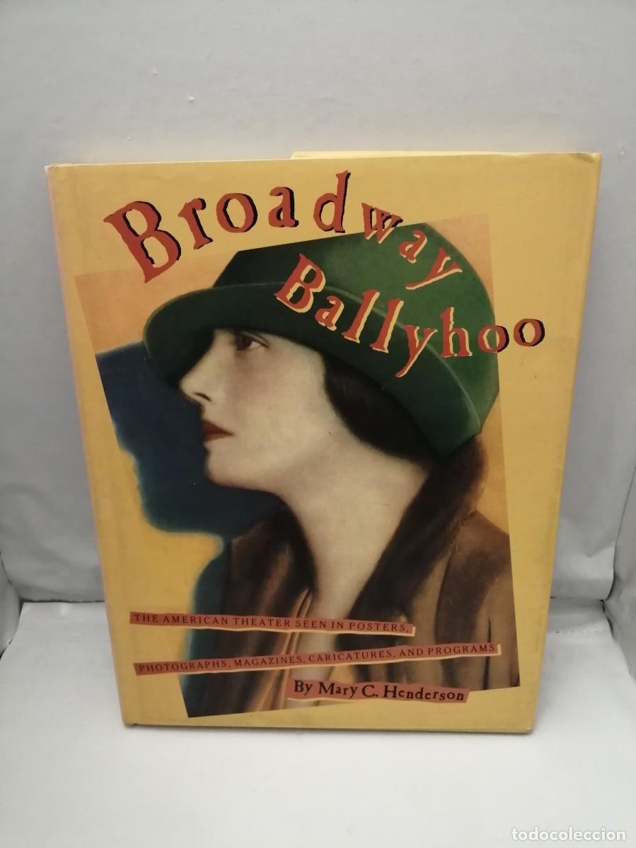 Libros de segunda mano: BROADWAY BALLYHOO (FIRST EDITION, HARDCOVER) - Foto 1