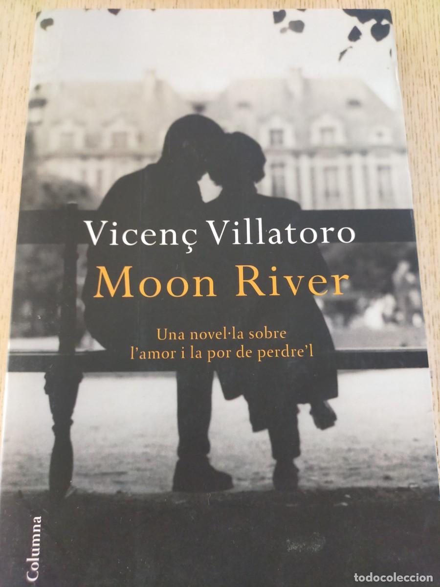 Libros de segunda mano: Moon River. Vicens Villatoro - Foto 1