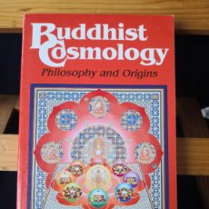 Libros de segunda mano: BUDDHIST COSMOLOGY-PHILOSOPHY AND ORIGINS -AKIRA SADAKATA ENGLISH. BUDISMO PORTES 5,99