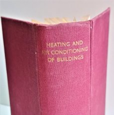 Libros de segunda mano: 1957 LIBRO HEATING AND AIR CONDITIONING OF BUILDINGS - 17 X 24.CM
