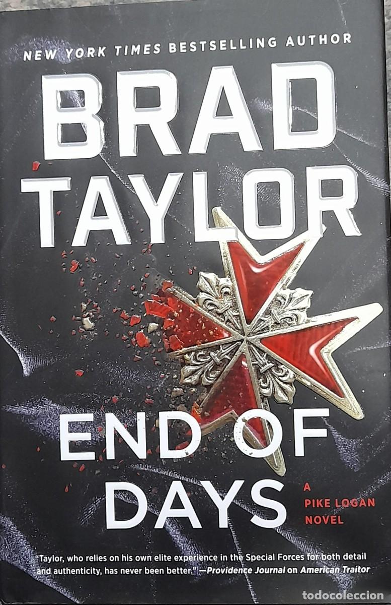 Gebrauchte B&uuml;cher: END OF DAYS: A PIKE LOGAN NOVEL / Brad Taylor