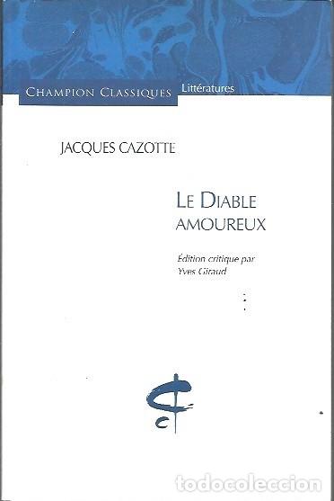 Libros de segunda mano: LE DIABLE AMOREUX JACQUES CAZOTTE - Foto 1