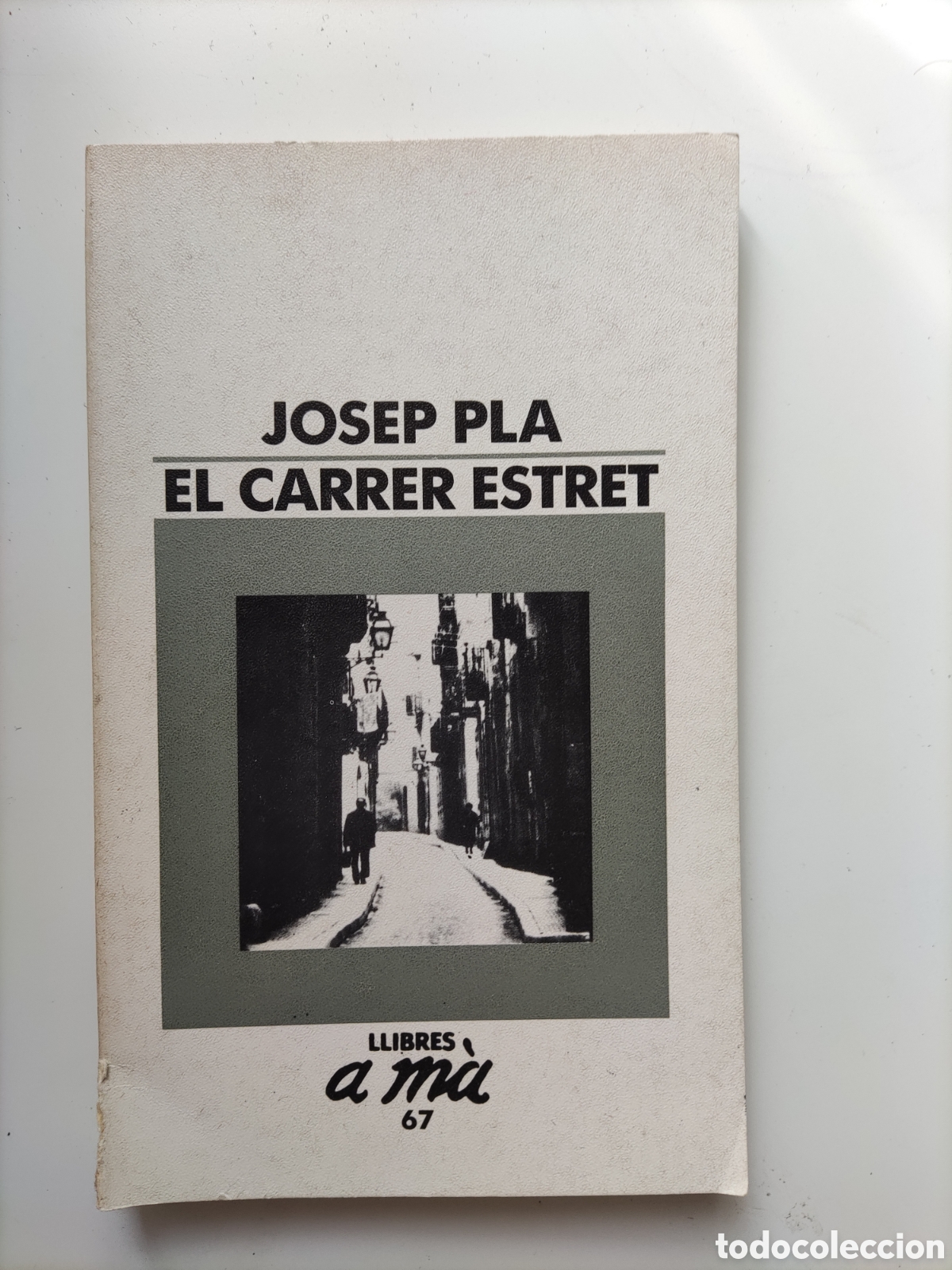 Libros de segunda mano: EL CARRER ESTRET. Josep Pla - Foto 1