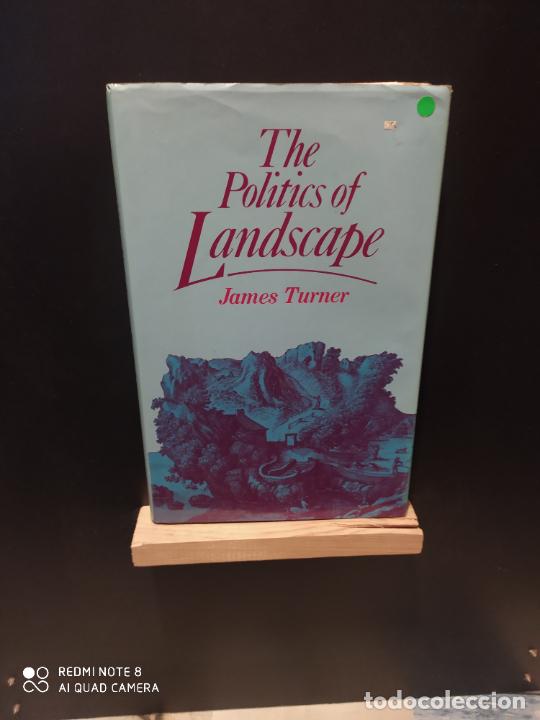 Libros de segunda mano: The politics of Landscape - James Turner