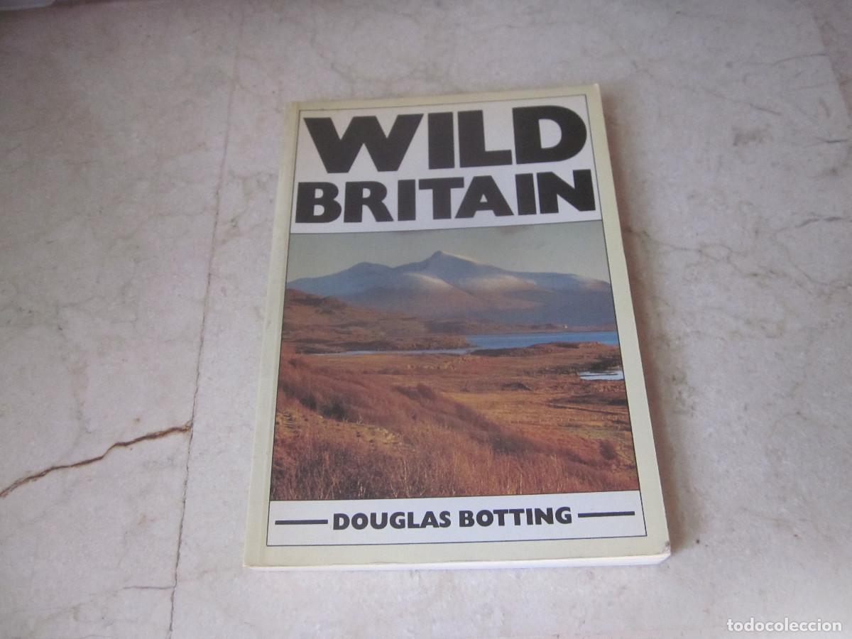 Libros de segunda mano: DOUGLAS BOTTING - WILD BRITAIN - EBURY PRESS 1988 - Foto 1