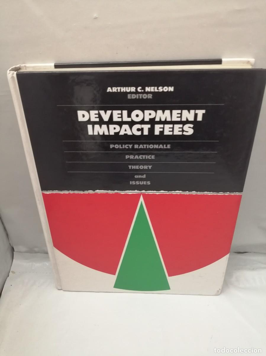 Libros de segunda mano: Development Impact Fees: Policy Rationale, Practice, Theory, and Issues (Hardcover) - Foto 1