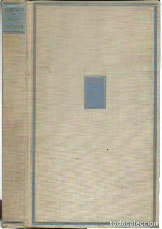 Libri di seconda mano: Friedrich SCHNACK : Goldgr&auml;ber in Franken (Ein Roman). Jakob Hegner in Hellerau, 1930