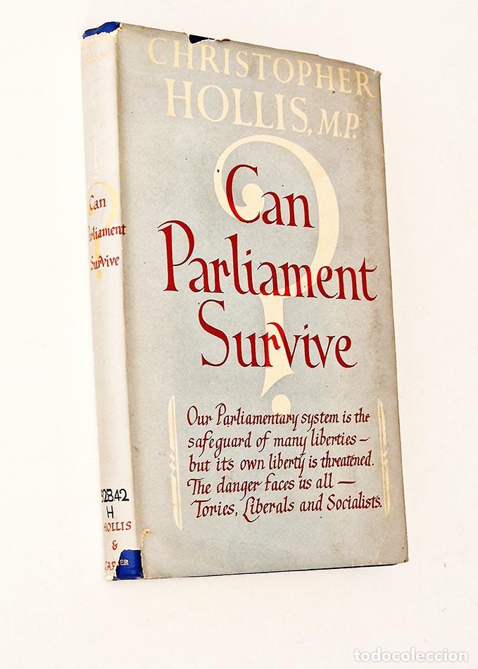 Libros de segunda mano: CAN PARLIAMENT SURVIVE - HOLLIS, Christopher - Foto 1