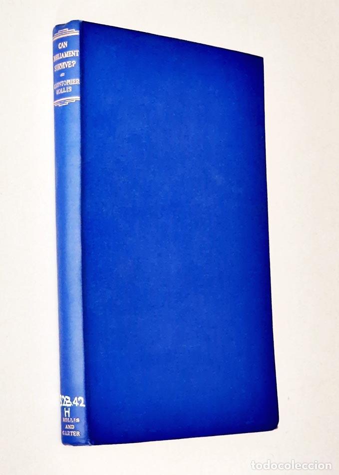 Libros de segunda mano: CAN PARLIAMENT SURVIVE - HOLLIS, Christopher - Foto 2