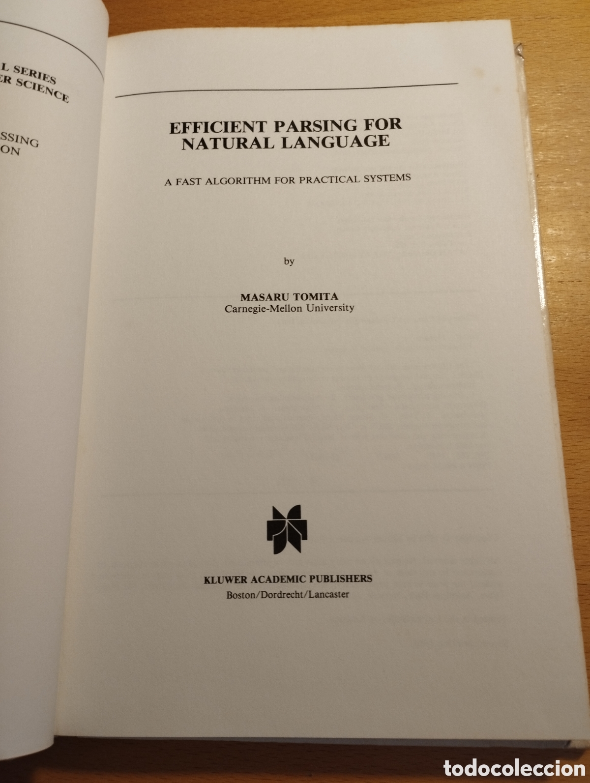 Libros de segunda mano: EFFICIENT PARSING FOR NATURAL LANGUAGE. A FAST ALGORITHM FOR PRACTICAL SYSTEMS (MASARU TOMITA) - Foto 2