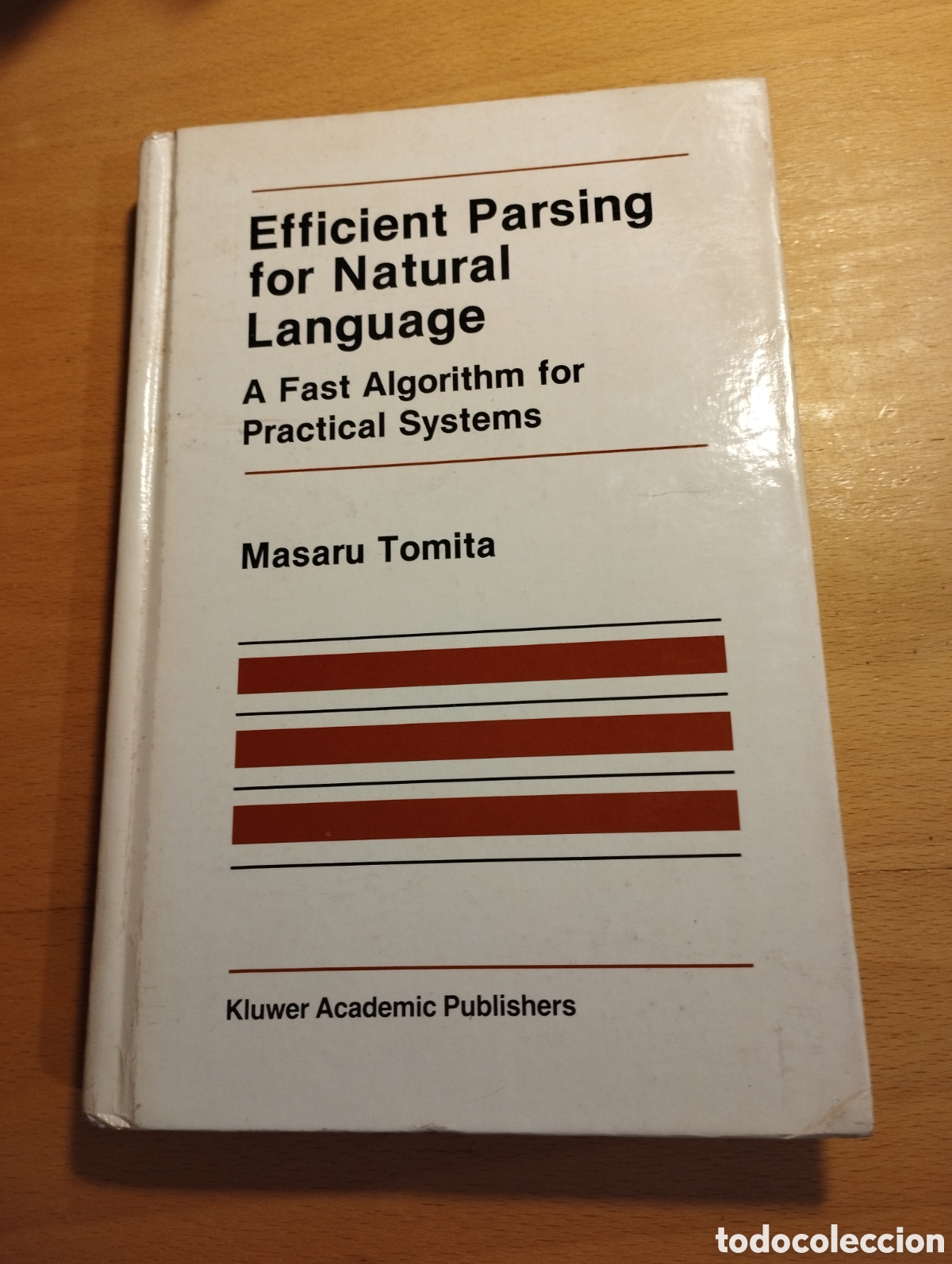 Libros de segunda mano: EFFICIENT PARSING FOR NATURAL LANGUAGE. A FAST ALGORITHM FOR PRACTICAL SYSTEMS (MASARU TOMITA) - Foto 1