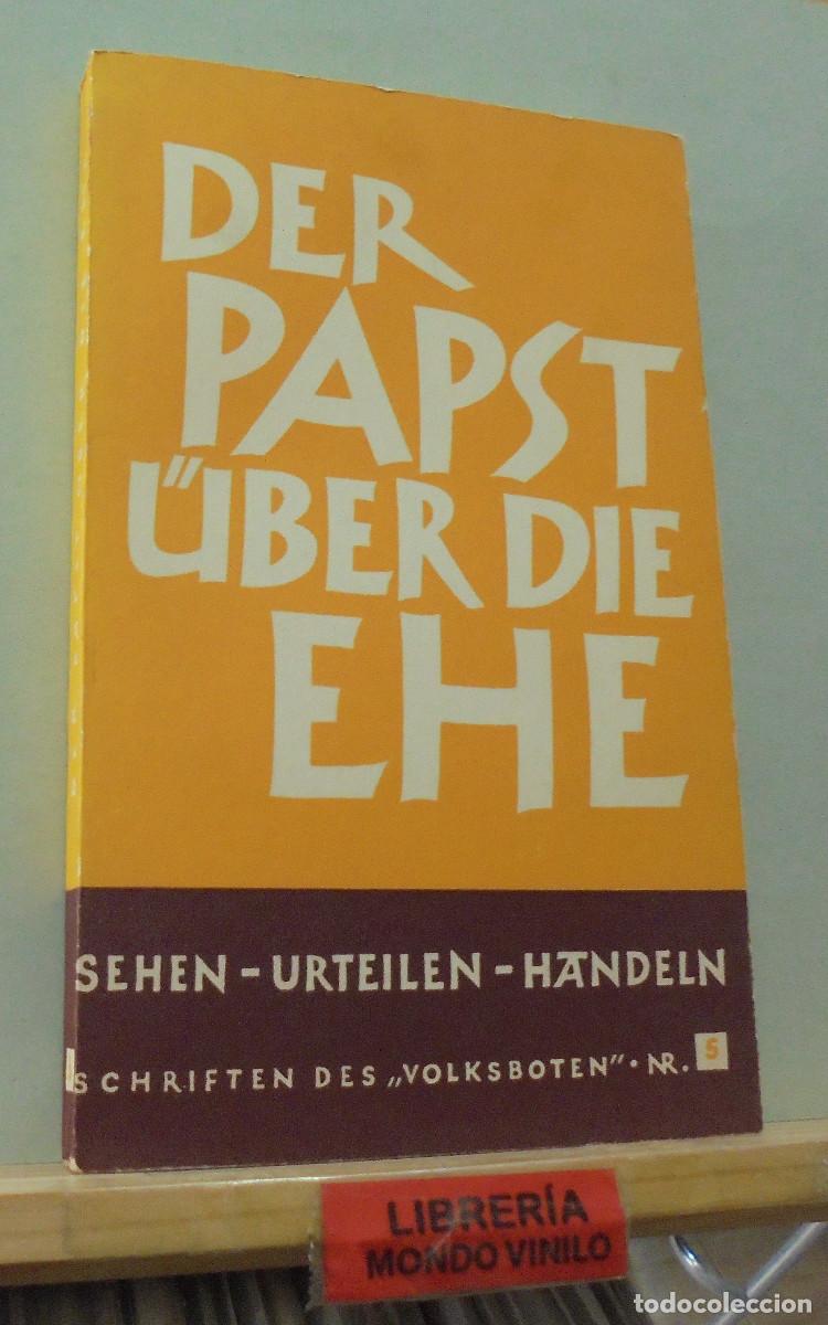 Libros de segunda mano: Der papst &uuml;ber die ehe. Josef Miller. Texto en alem&aacute;n - Foto 1