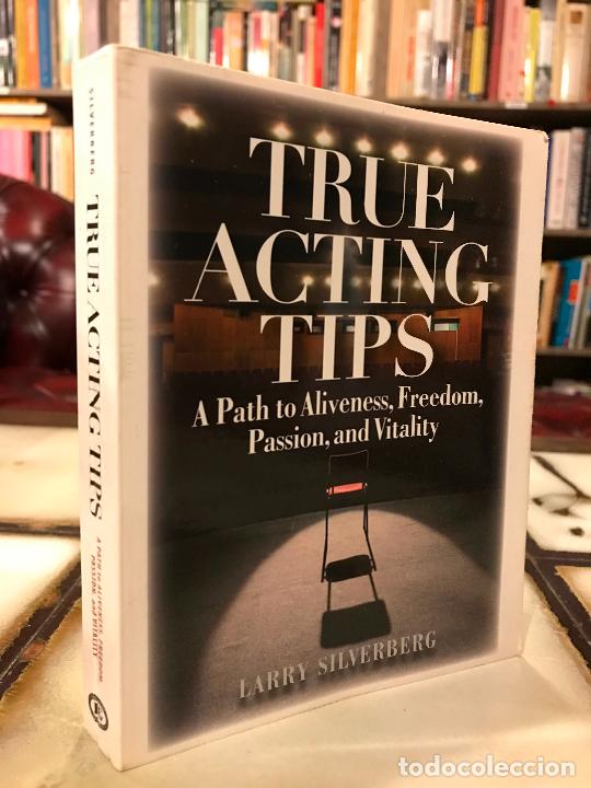 Libros de segunda mano: True Acting Tips. Larry Silverberg. EN INGL&Eacute;S - Foto 1
