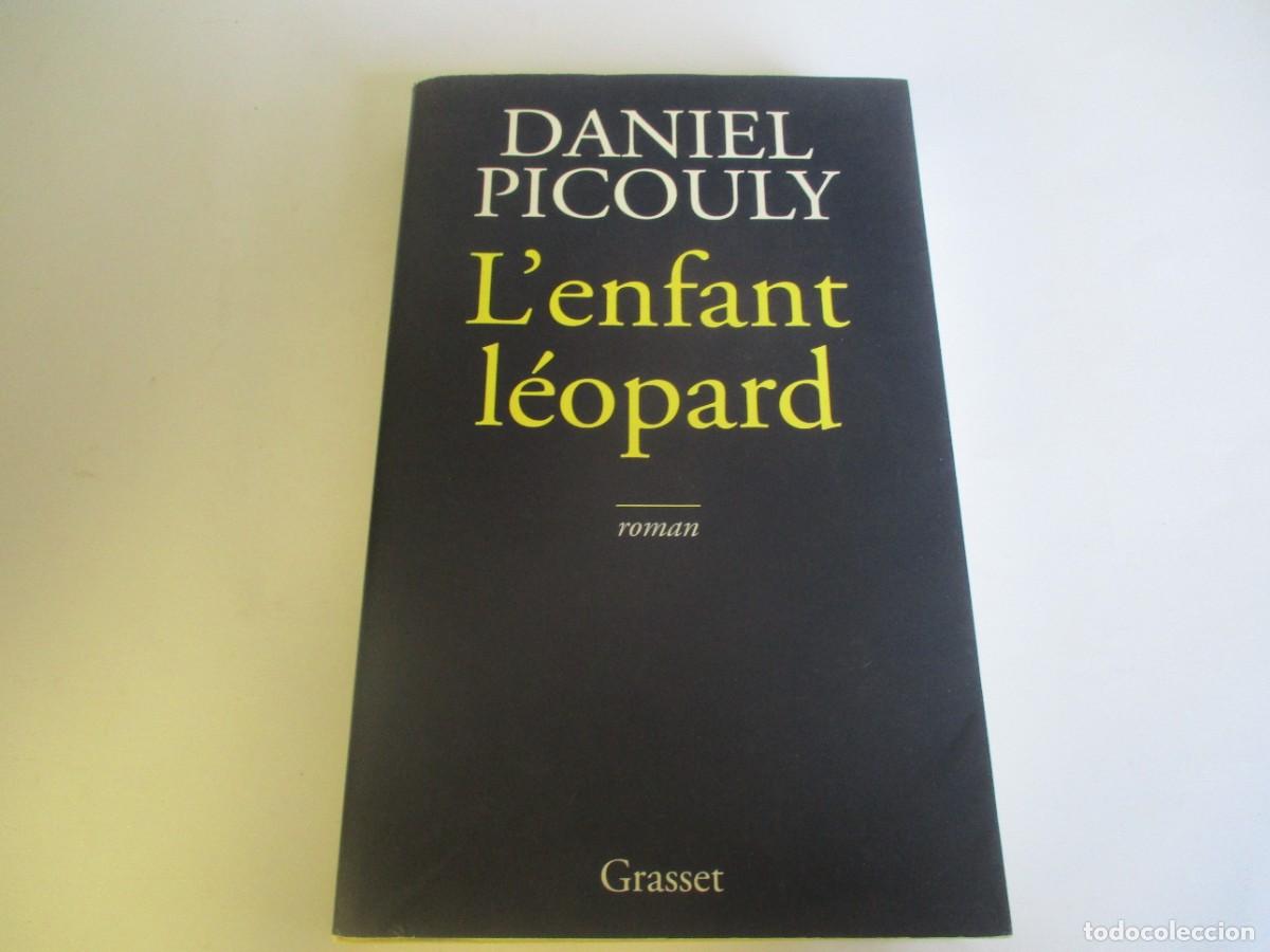Libros de segunda mano: DANIEL PICOULY L&acute;enfant l&eacute;opard (franc&eacute;s) W19406 - Foto 1