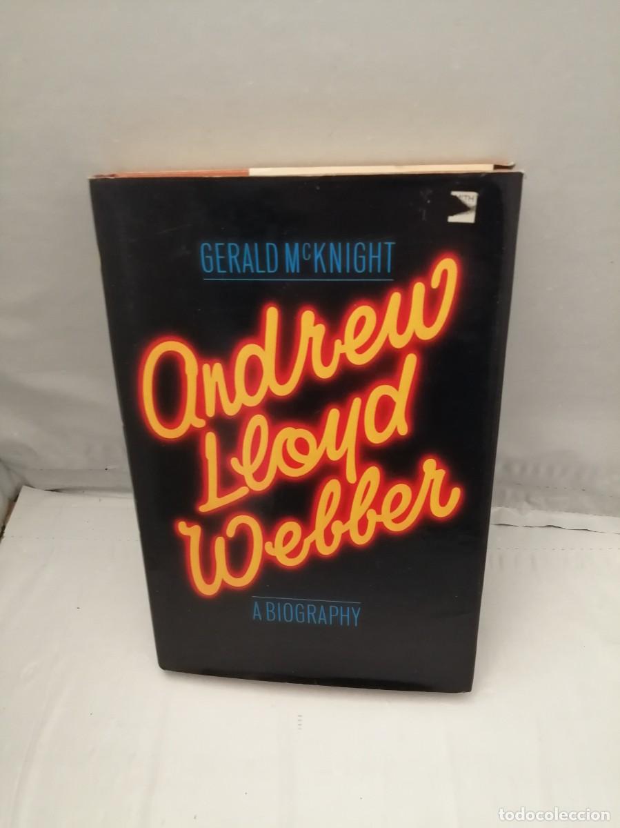 Libros de segunda mano: Andrew Lloyd Webber: A Biography (First edition, Hardcover) - Foto 1