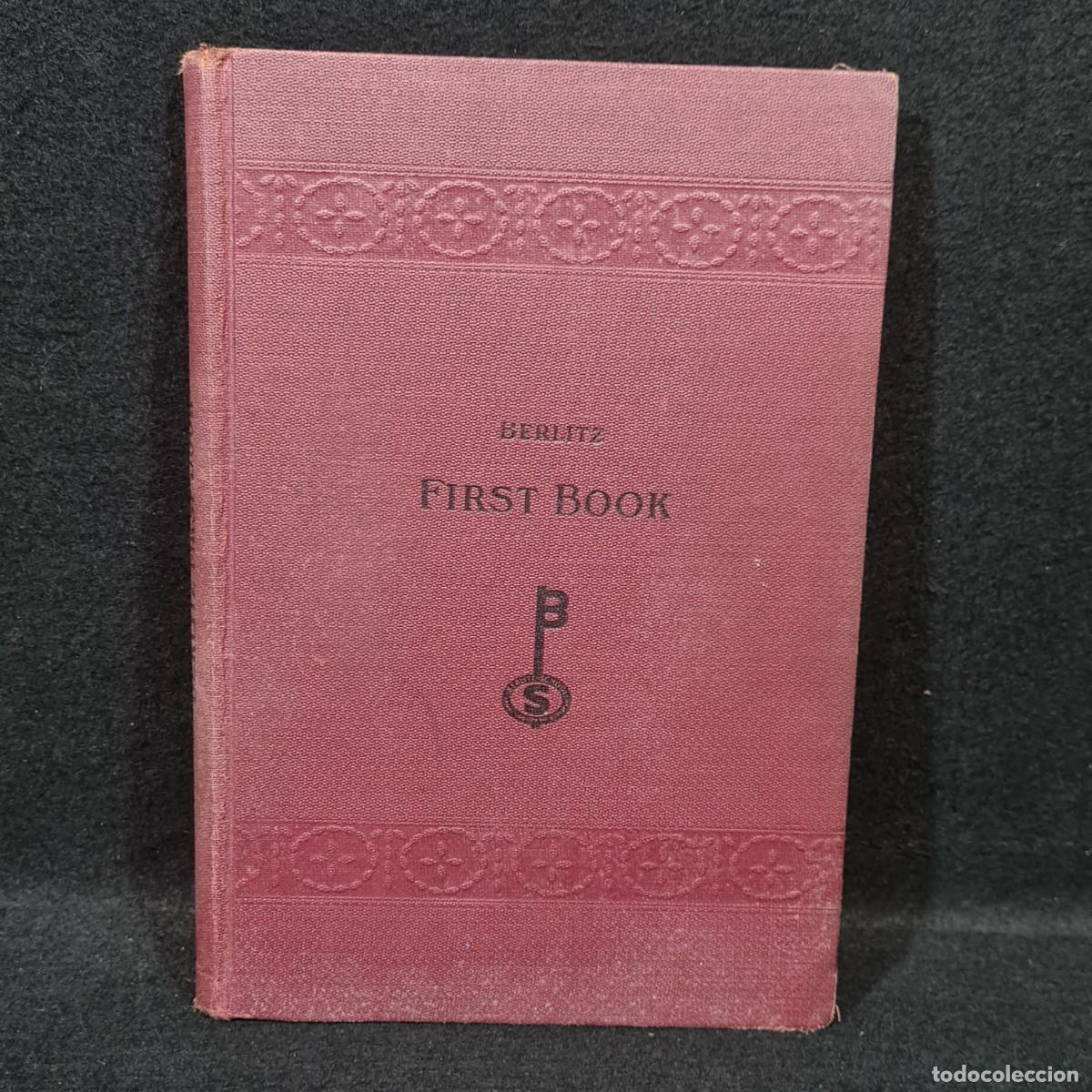 Libros de segunda mano: FIRST BOOK - BERLITZ - METHOD FOR TEACHING MODERN LANGAUGES - A&Ntilde;O 1930 /25.061 - Foto 1