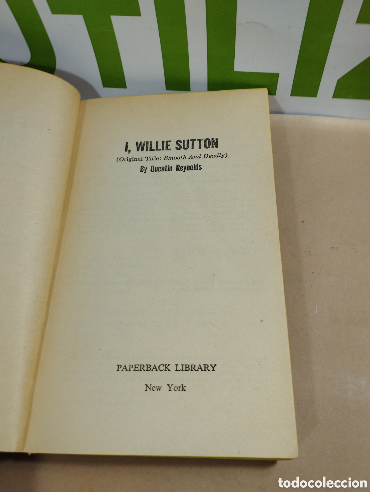 Libros de segunda mano: I, Willie Sutton. By Quentin Reynolds. Paperback library. - Foto 3