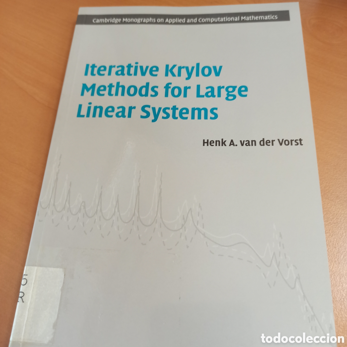 Libros de segunda mano: Iterative Krylov Methods for Large Linear Systems (Procedente de Expurgo de Biblioteca) - Foto 1