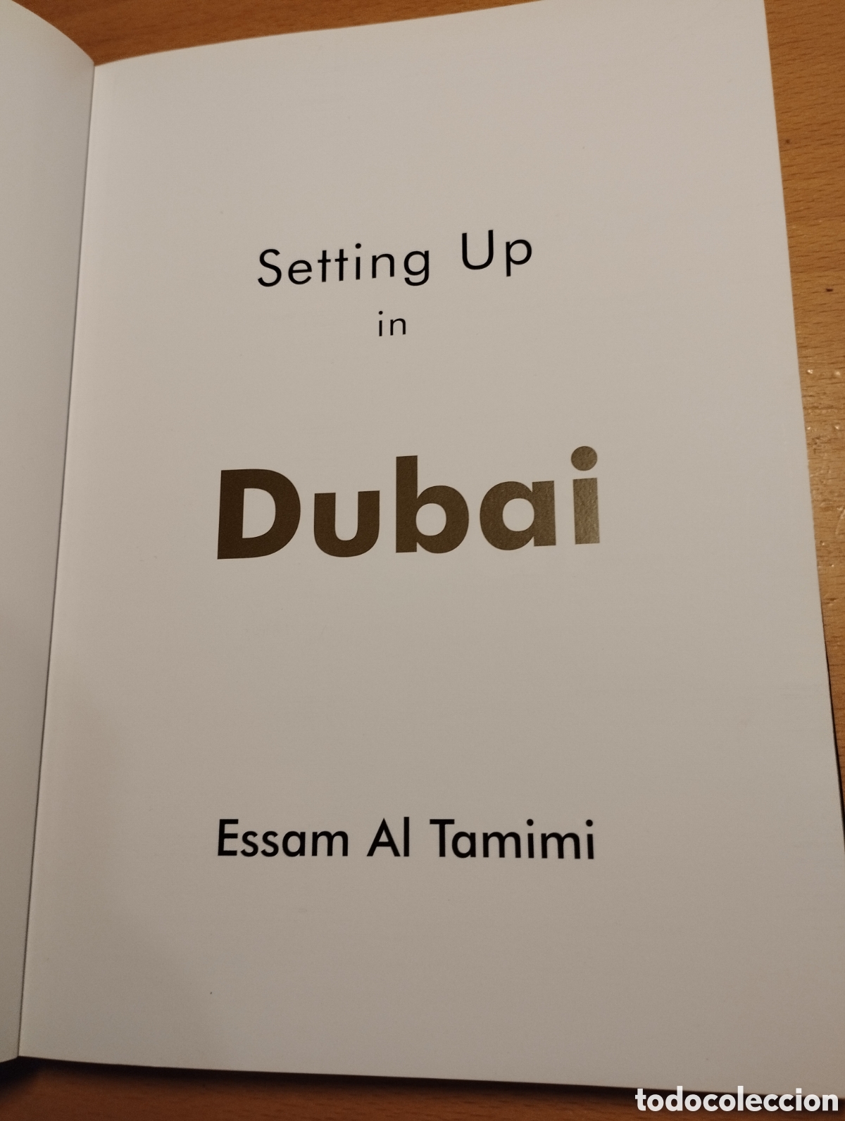 Libros de segunda mano: SETTING UP IN DUBAI (ESSAM AL TAMIMI) - Foto 2