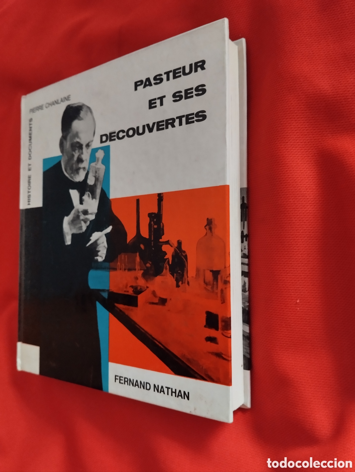 Libros de segunda mano: PASTEUR ET SES DECOUVERTES, FERNAND NATHAN 1966 - Foto 4
