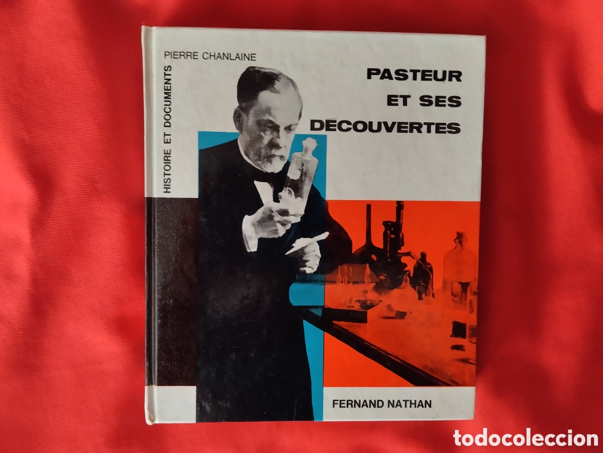 Libros de segunda mano: PASTEUR ET SES DECOUVERTES, FERNAND NATHAN 1966 - Foto 1