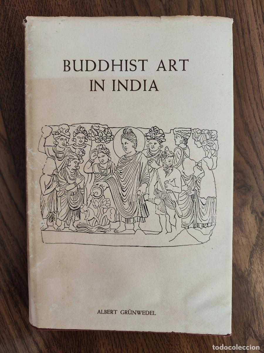 Libros de segunda mano: Buddhist art in India. Albert Grūnwedel