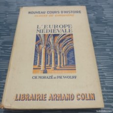 Libros de segunda mano: L'EUROPE MEDIEVALE,CH.MORAZE ET PH.WOLFF,1952,312 PÁG.